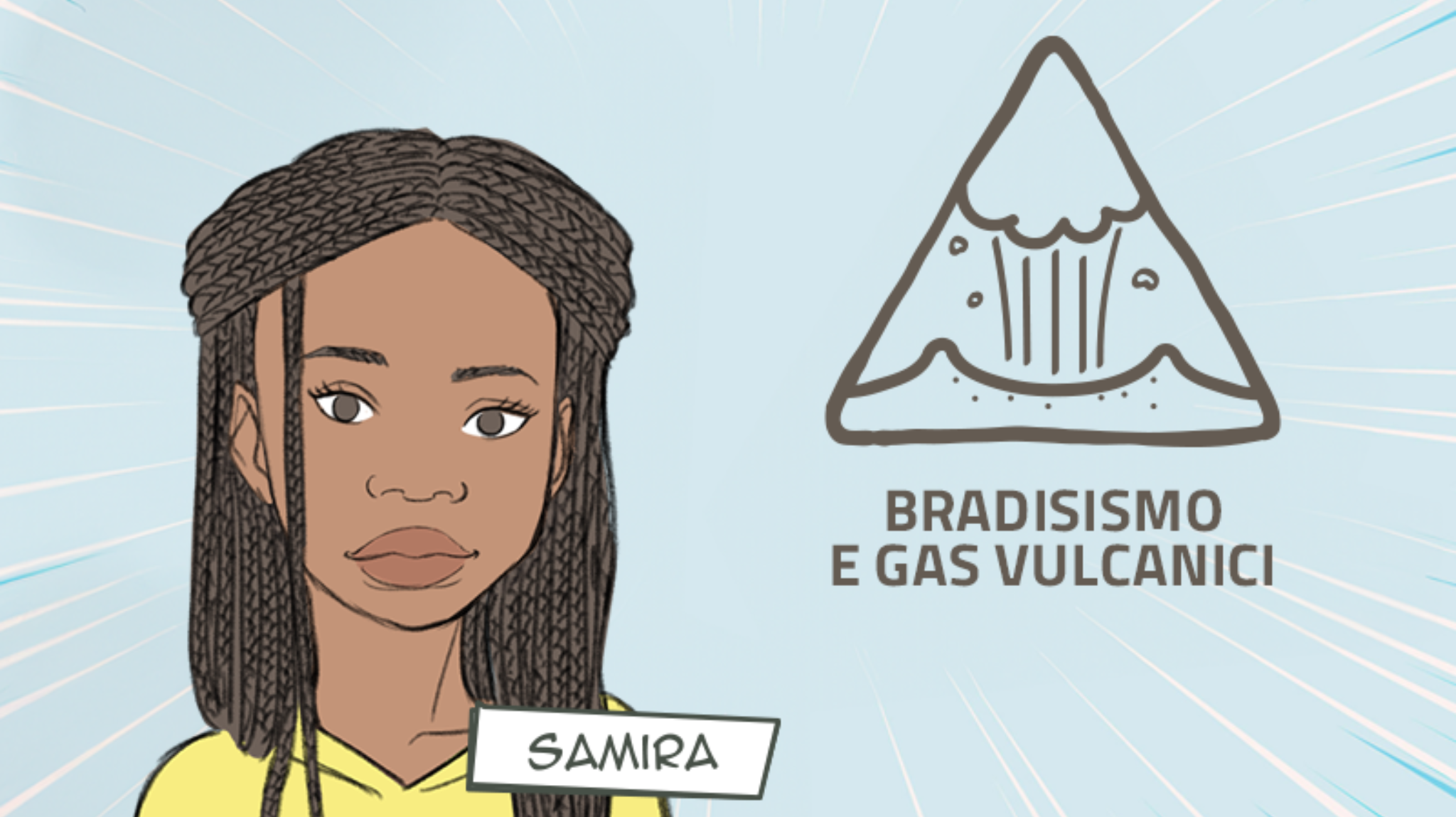 Le dritte di Samira su bradisismo e gas vulcanici